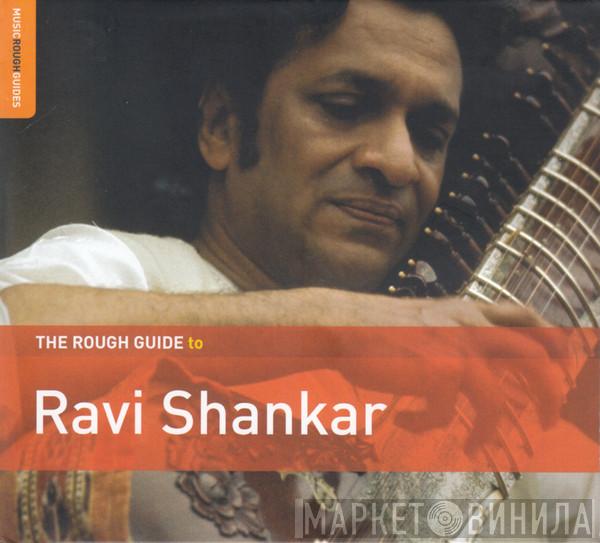  Ravi Shankar  - The Rough Guide to Ravi Shankar