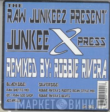 Raw Junkeez - Junkee Xpress