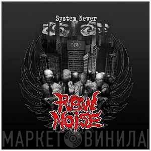 Raw Noise - System Never