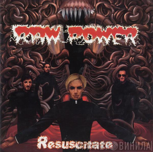  Raw Power   - Resuscitate
