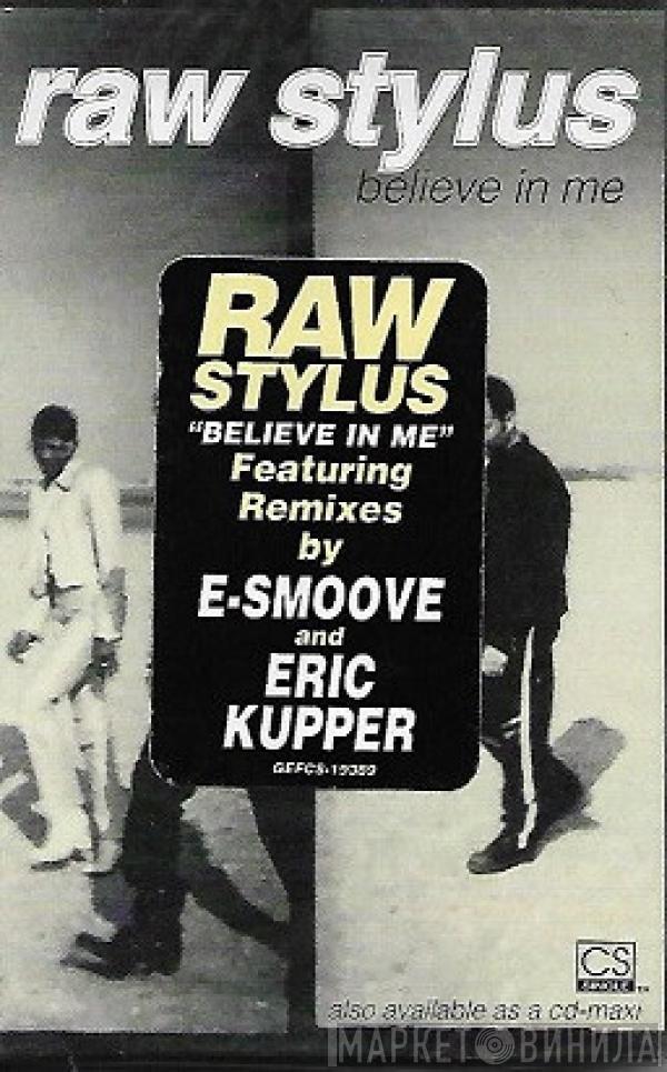  Raw Stylus  - Believe In Me