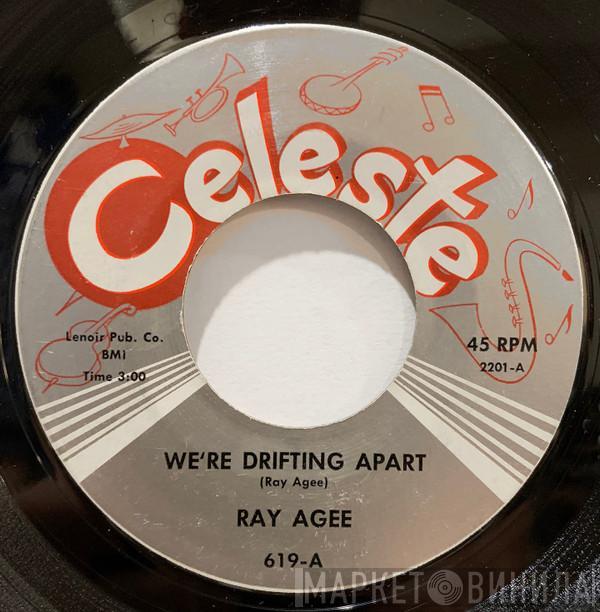 Ray Agee - We're Drifting Apart