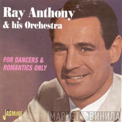 Ray Anthony & His Orchestra - For Dancers & Romantics Only