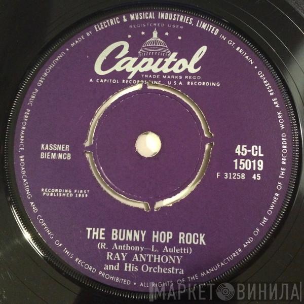 Ray Anthony & His Orchestra - Walkin' To Mother's / The Bunny Hop Rock