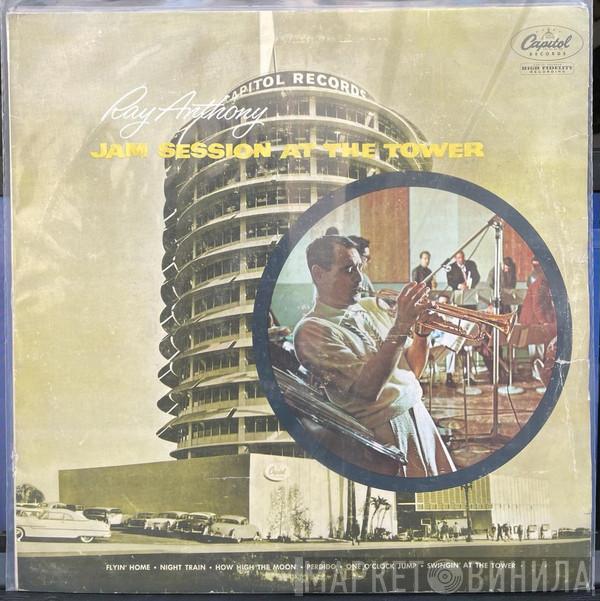  Ray Anthony  - Jam Session At The Tower