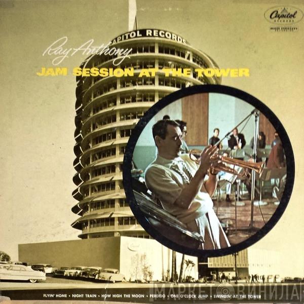  Ray Anthony  - Jam Session At The Tower