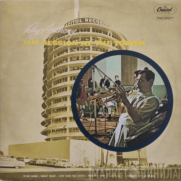  Ray Anthony  - Jam Session At The Tower