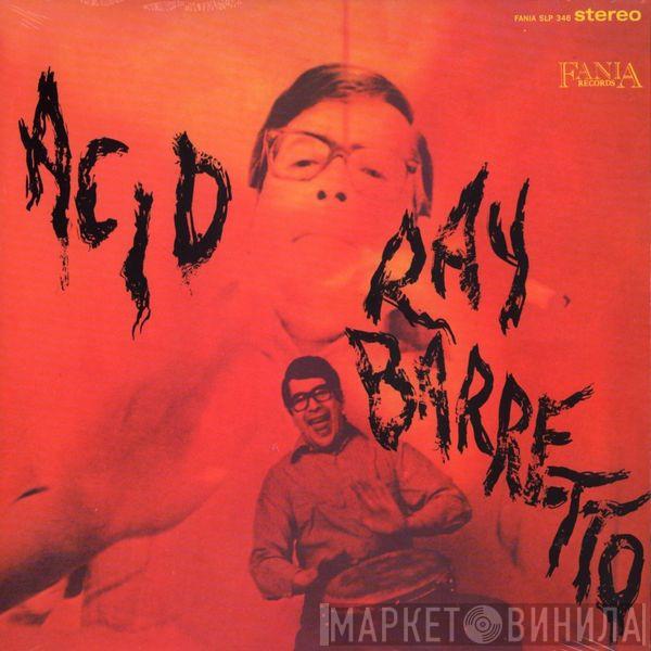 Ray Barretto - Acid