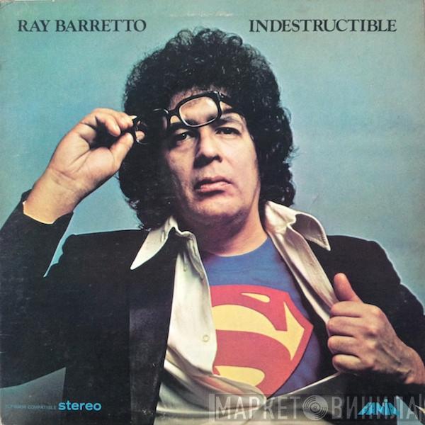  Ray Barretto  - Indestructible