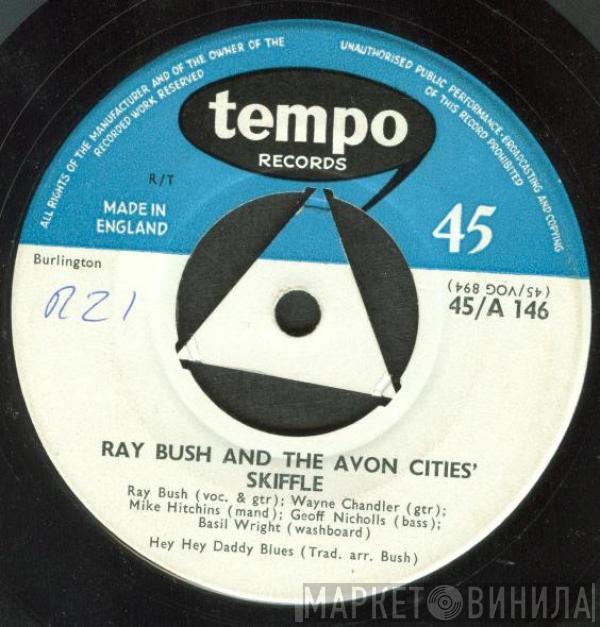 Ray Bush And The Avon Cities' Skiffle - Hey Hey Daddy Blues