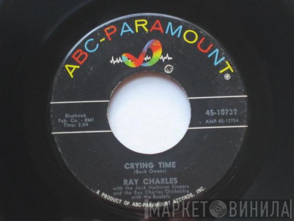  Ray Charles  - Crying Time / When My Dreamboat Comes Home