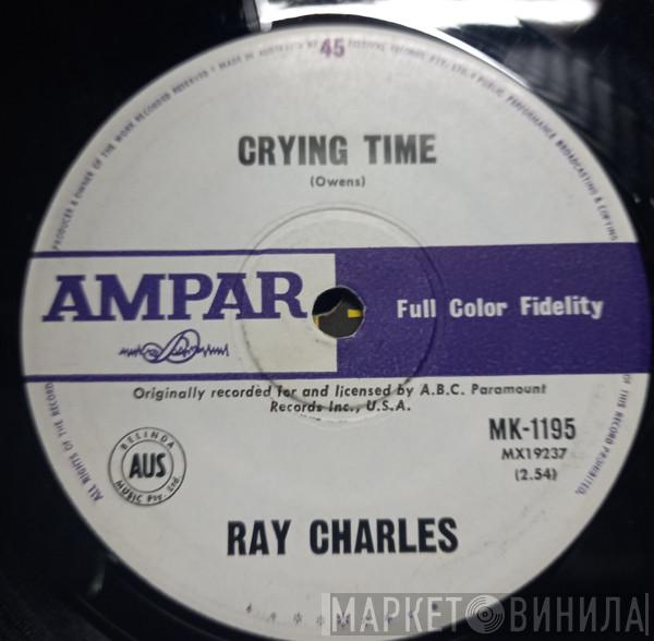  Ray Charles  - Crying Time / When My Dreamboat Comes Home