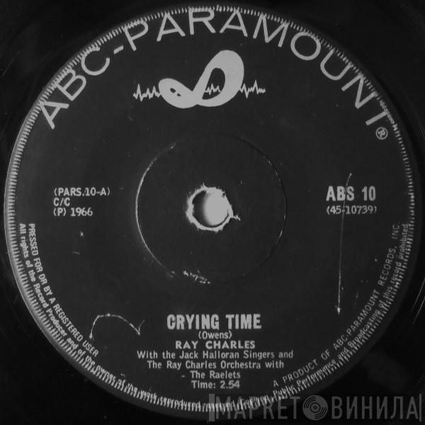  Ray Charles  - Crying Time / When My Dreamboat Comes Home