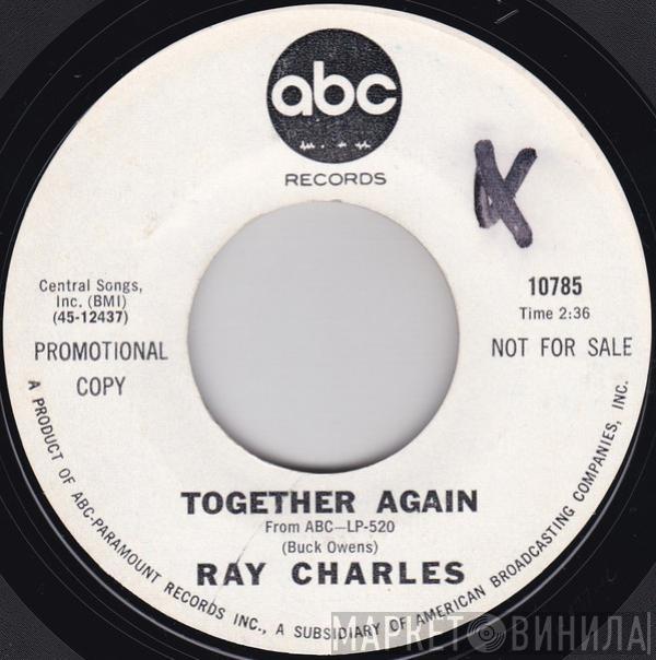  Ray Charles  - Together Again / You're Just About To Lose Your Clown