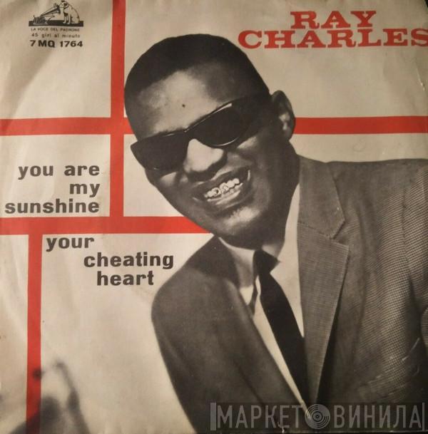  Ray Charles  - You Are My Sunshine / Your Cheating Heart