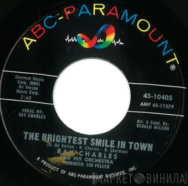 Ray Charles And His Orchestra - The Brightest Smile In Town / Don't Set Me Free