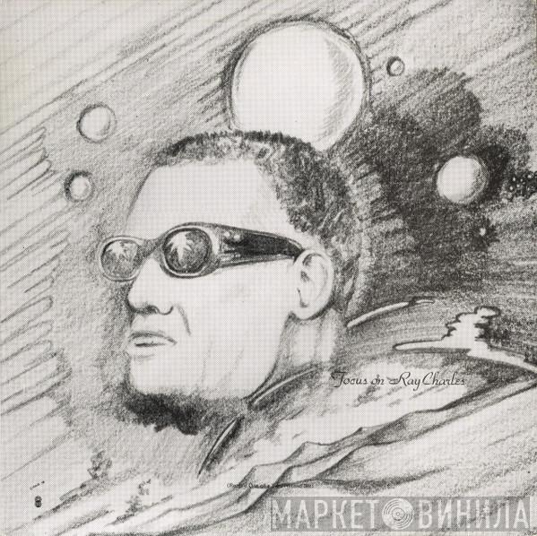  Ray Charles  - Focus On Ray Charles