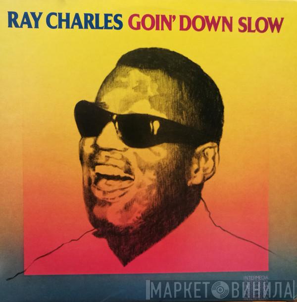  Ray Charles  - Goin' Down Slow