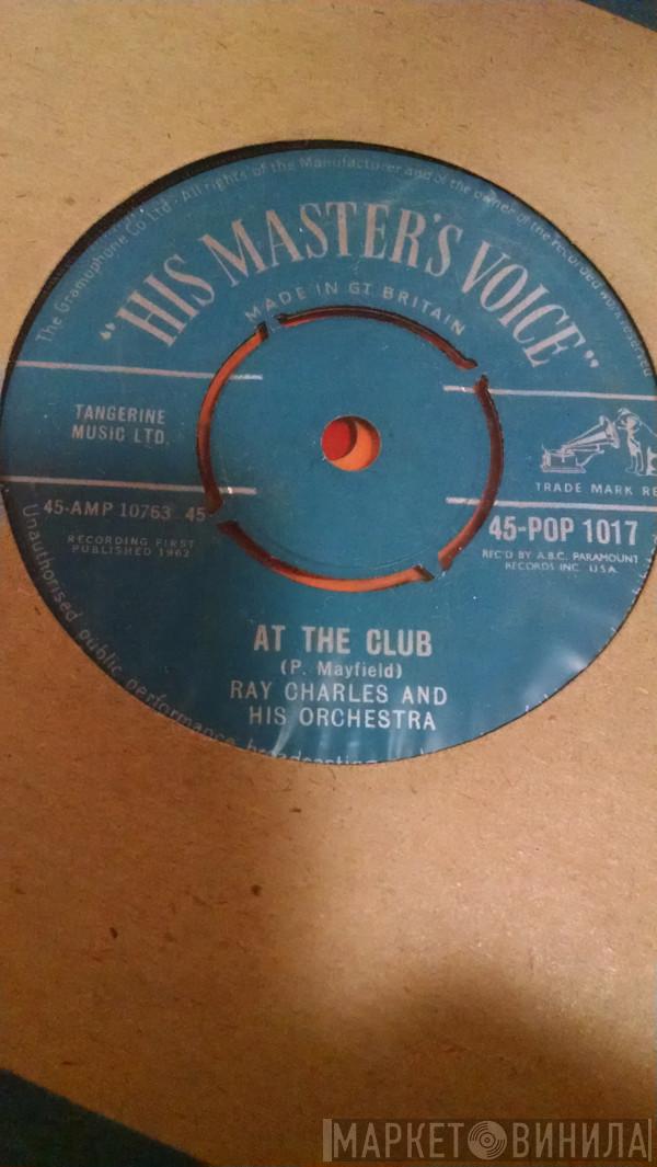 Ray Charles - Hide 'Nor Hair / At The Club