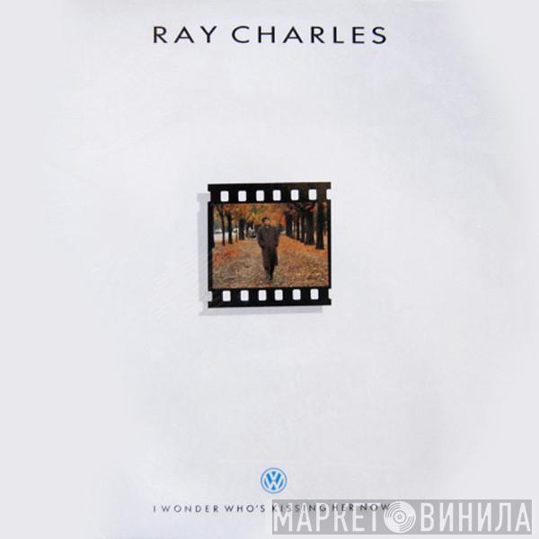 Ray Charles - I Wonder Who's Kissing Her Now