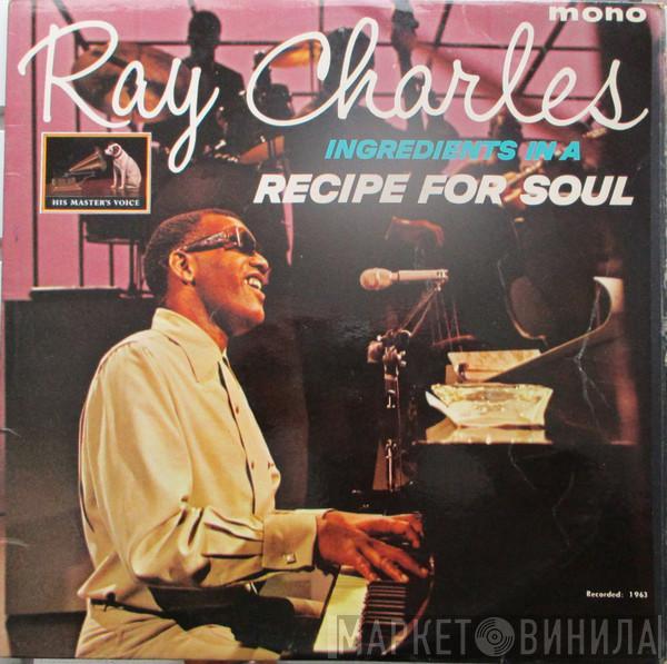 Ray Charles - Ingredients In A Recipe For Soul