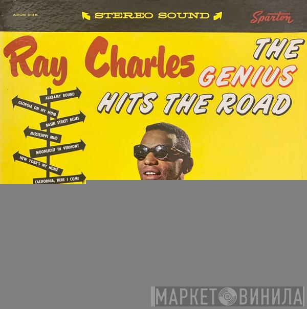  Ray Charles  - The Genius Hits The Road
