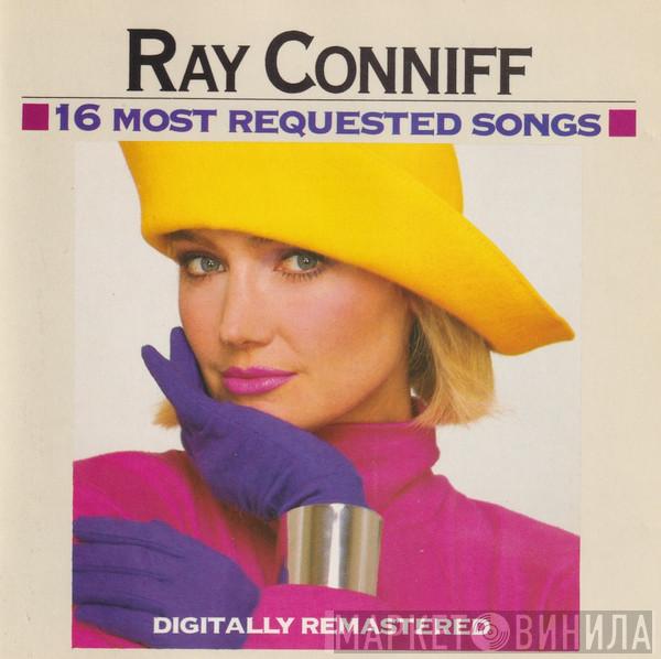  Ray Conniff  - 16 Most Requested Songs