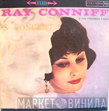  Ray Conniff And His Orchestra & Chorus  - 'S Concert  (Concert In Rhythm)