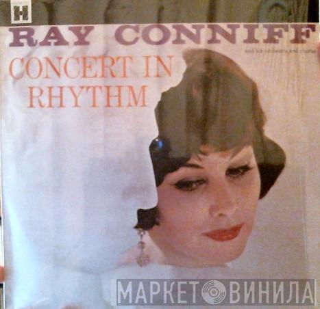  Ray Conniff And His Orchestra & Chorus  - Concert In Rhythm