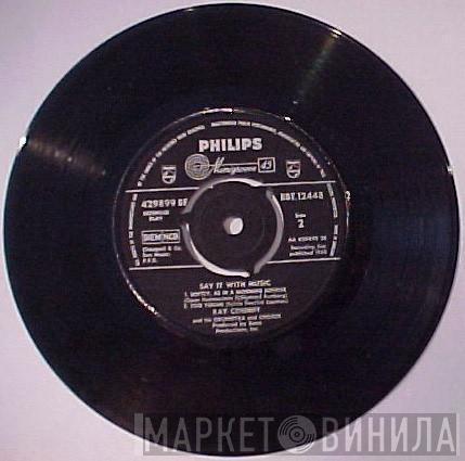 Ray Conniff And His Orchestra & Chorus - Say It With Music