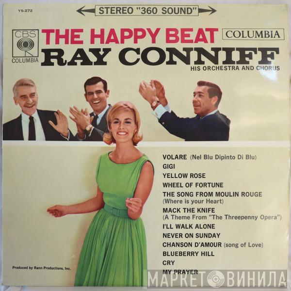  Ray Conniff And His Orchestra & Chorus  - The Happy Beat