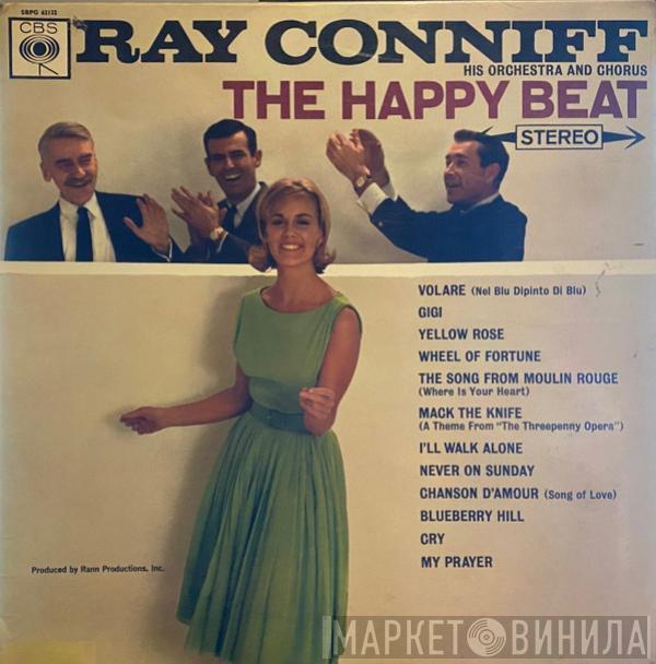  Ray Conniff And His Orchestra & Chorus  - The Happy Beat