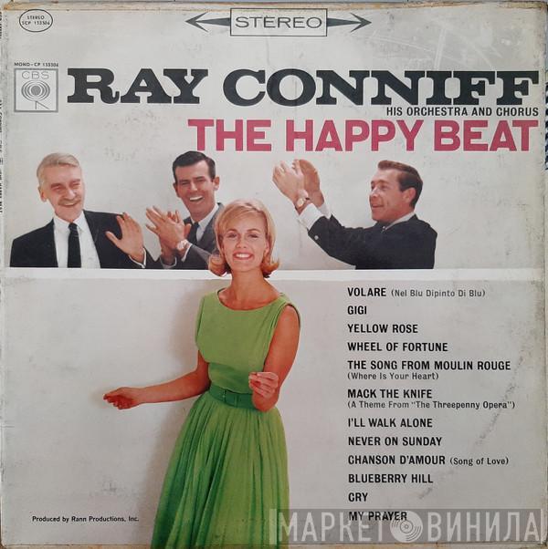  Ray Conniff And His Orchestra & Chorus  - The Happy Beat
