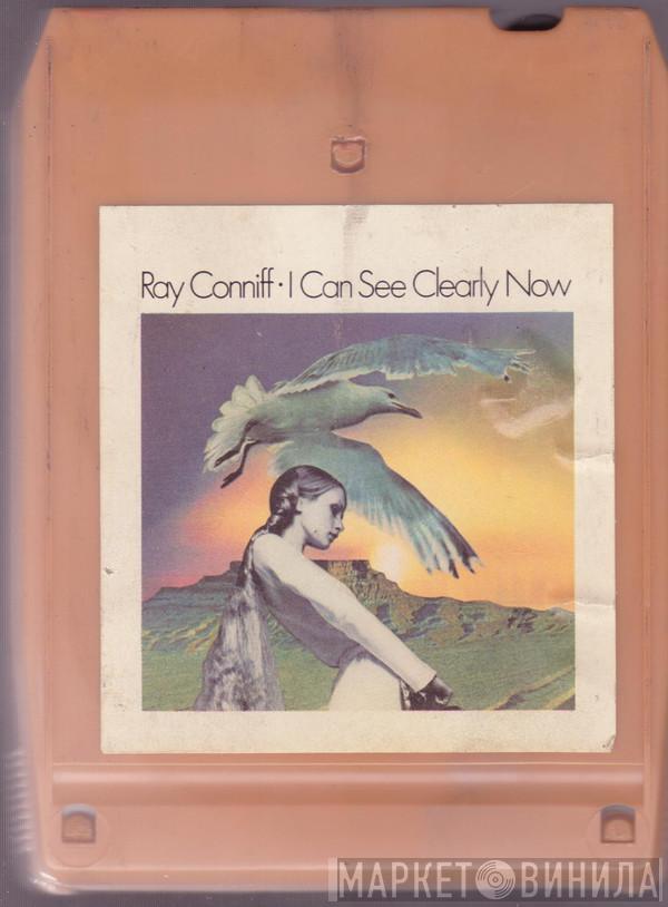  Ray Conniff And The Singers  - I Can See Clearly Now