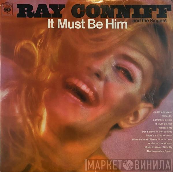 Ray Conniff And The Singers - It Must Be Him