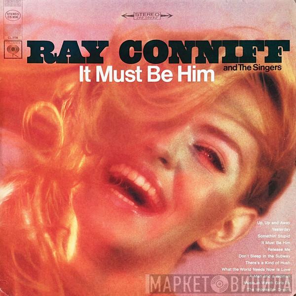  Ray Conniff And The Singers  - It Must Be Him