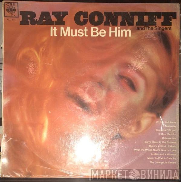  Ray Conniff And The Singers  - It Must Be Him