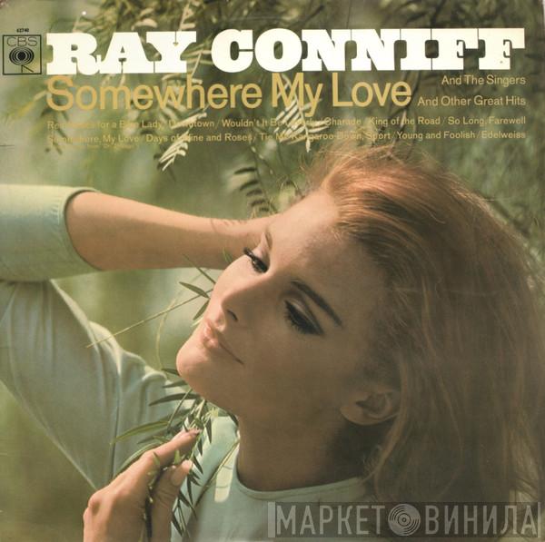 Ray Conniff And The Singers - Somewhere My Love (And Other Great Hits)
