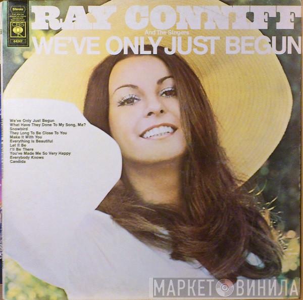 Ray Conniff And The Singers - We've Only Just Begun