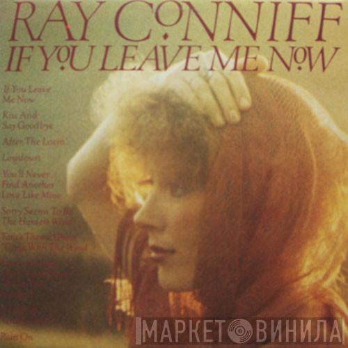  Ray Conniff  - If You Leave Me Now