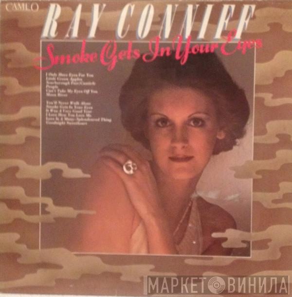 Ray Conniff - Smoke Gets In Your Eyes