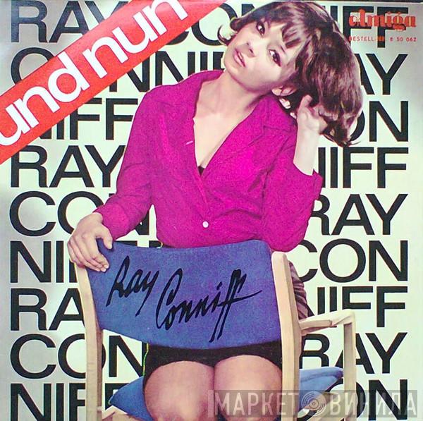  Ray Conniff  - Und Nun: Ray Conniff