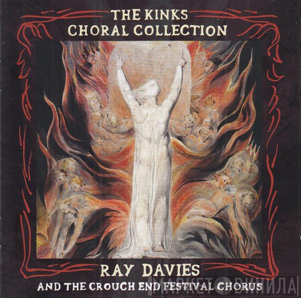 Ray Davies, Crouch End Festival Chorus - The Kinks Choral Collection (Special Edition)