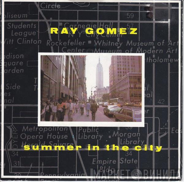 Ray Gomez - Summer In The City