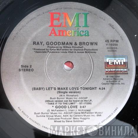 Ray, Goodman & Brown - (Baby) Let's Make Love Tonight