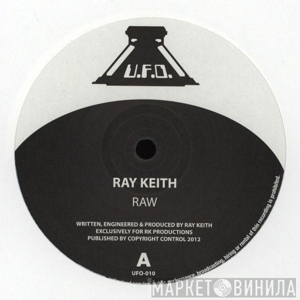 Ray Keith - Raw / Legend