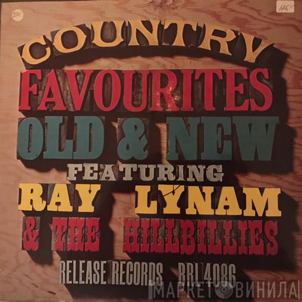 Ray Lynam & The Hillbillies - Country Favourites Old & New