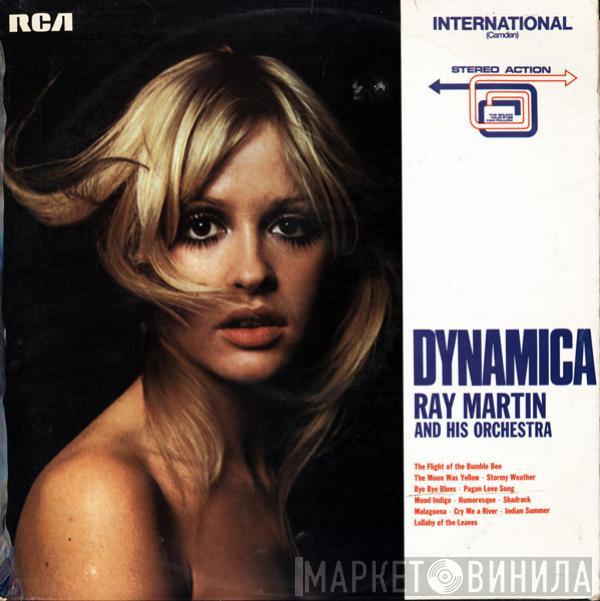 Ray Martin And His Orchestra - Dynamica