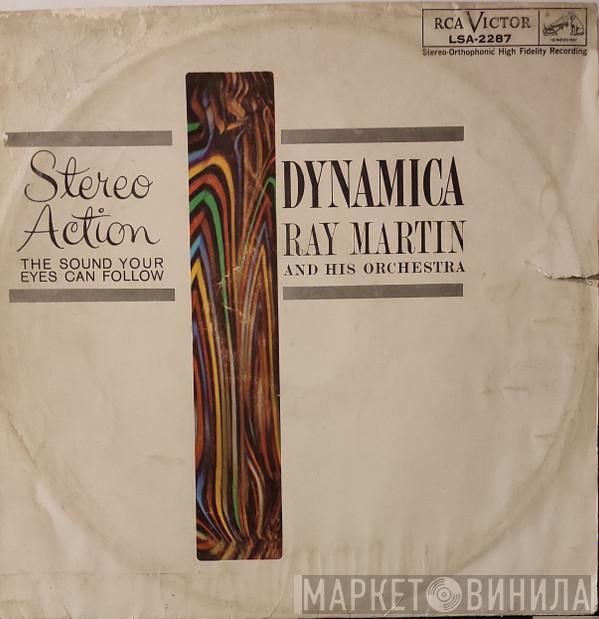 Ray Martin And His Orchestra  - Dynamica