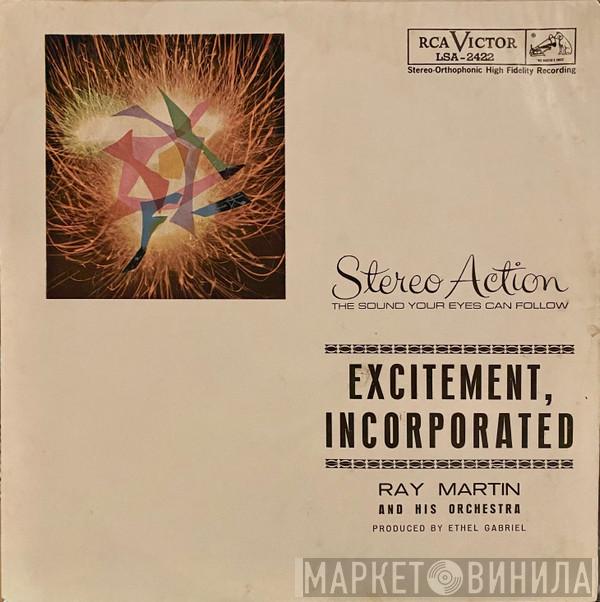 Ray Martin And His Orchestra  - Excitement, Incorporated